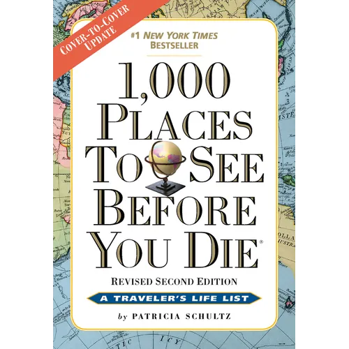 1,000 Places to See Before You Die: Revised Second Edition - Paperback