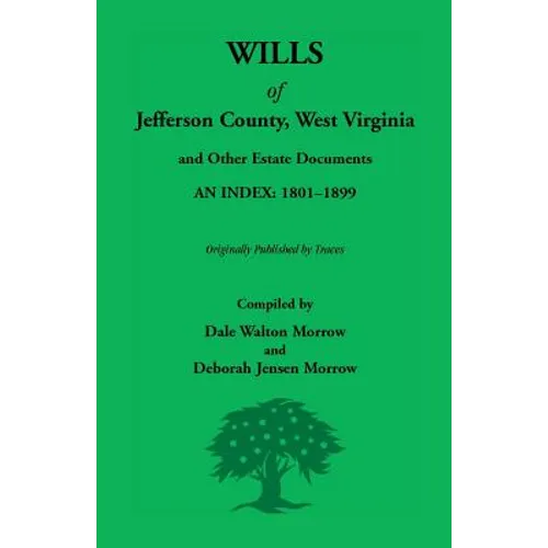 Wills of Jefferson County, West Virginia, 1801-1899