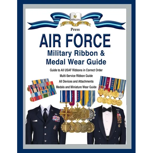 Air Force Military Ribbon & Medal Wear Guide - Paperback