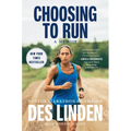 Choosing to Run: A Memoir - Hardcover