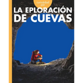 Curiosidad Por La Exploración de Cuevas - Paperback
