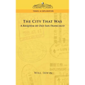 The City That Was, a Requiem of Old San Francisco