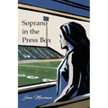 Soprano in the Press Box - Paperback