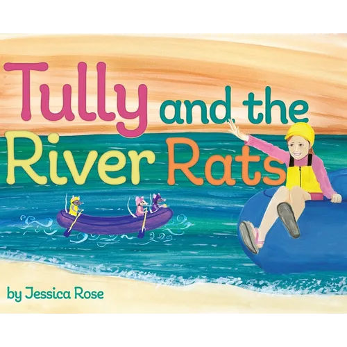 Tully and the River Rats - Hardcover
