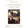 A House Dividing: The Lincoln-Douglas Debates of 1858