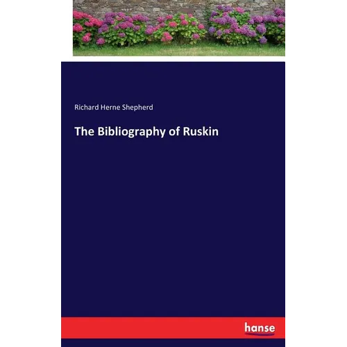 The Bibliography of Ruskin - Paperback