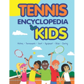 Tennis Encyclopedia for Kids - Paperback