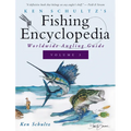 Ken Schultz's Fishing Encyclopedia Volume 3: Worldwide Angling Guide - Hardcover