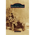 Roosevelt Dam - Hardcover