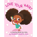 Love Your Hair: Coloring Book for Girls with Natural Hair - Self Esteem Book for Black Girls and Brown Girls - African American Childr - Paperback
