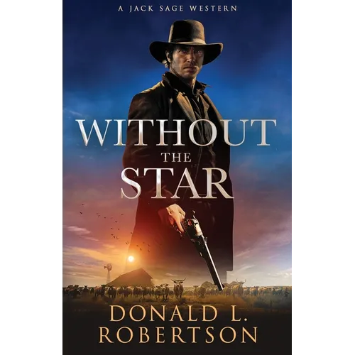 Without The Star: Classic Old West Adventure - Paperback