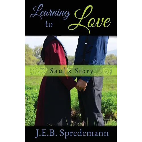 Learning to Love - Saul's Story - Paperback