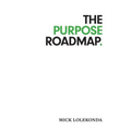 The Purpose Roadmap - Hardcover