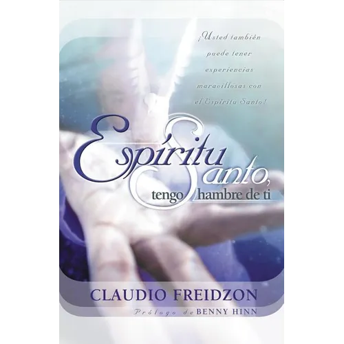 Espiritu Santo: Tengo Hambre de Ti - Paperback