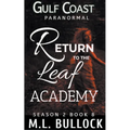 Return to the Leaf Academy - Paperback