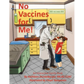No Vaccines for Me! - Paperback