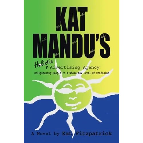 Kat Mandu's Holistic Advertising Agency - Paperback