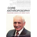 Core Anthroposophy: Teaching Essays of Ernst Katz - Paperback