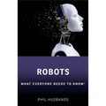 Robots: What Everyone Needs to Know(r) - Paperback