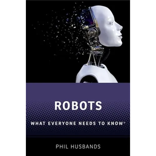 Robots: What Everyone Needs to Know(r) - Paperback