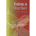 Problems in Euclidean Space: Application of Convexity - Paperback