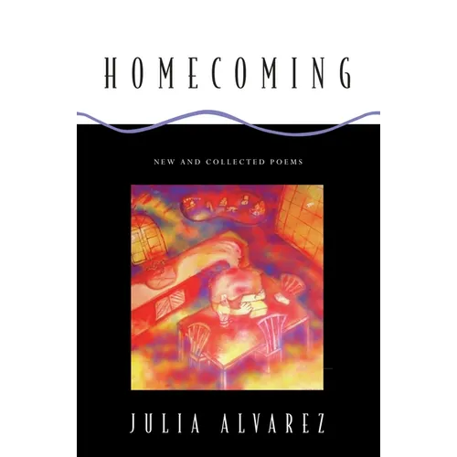 Homecoming: New and Collected Poems - Paperback