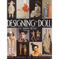 Designing the Doll: From Concept to Construction - Paperback