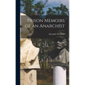 Prison Memoirs of an Anarchist