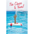 The Choice Is Yours! - Paperback