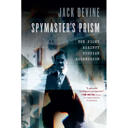 Spymaster's Prism: The Fight Against Russian Aggression
