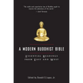 A Modern Buddhist Bible: Essential Readings from East and West - Paperback