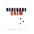 Renegade Crew - Hardcover