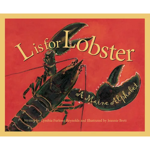 L is for Lobster: A Maine Alphabet - Hardcover
