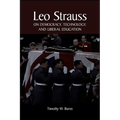 Leo Strauss on Democracy, Technology, and Liberal Education - Paperback