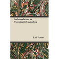 An Introduction to Therapeutic Counseling - Paperback