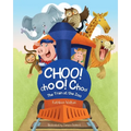 Choo! Choo! Choo!: The Train at the Zoo - Paperback