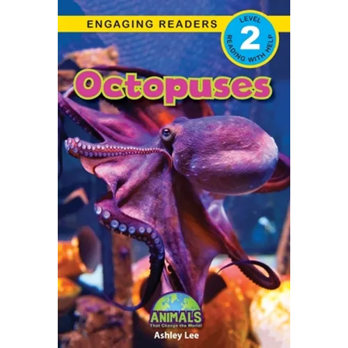 Octopuses: Animals That Change the World! (Engaging Readers, Level 2) - Paperback