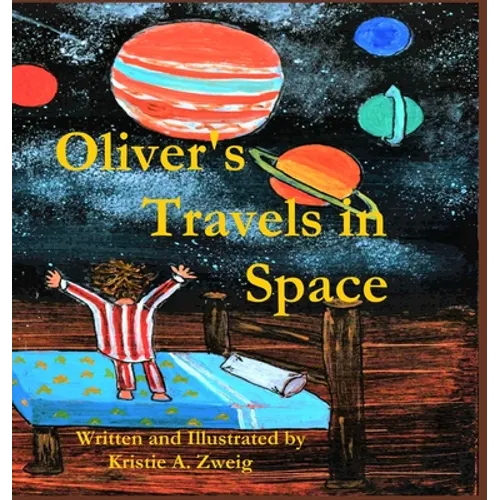 Oliver's Travels in Space - Hardcover