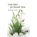 From Under the Russian Snow - Hardcover