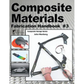 Composite Materials: Fabrication Handbook #3 - Paperback