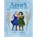 Anne's Tragical Tea Party: Inspired by Anne of Green Gables - Paperback