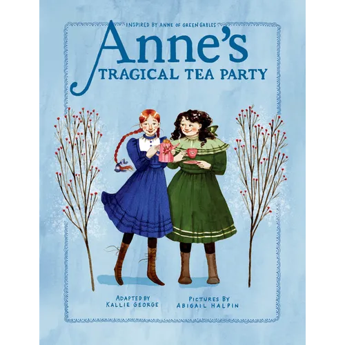 Anne's Tragical Tea Party: Inspired by Anne of Green Gables - Paperback