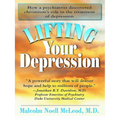 Lifting Your Depression: How a Psychiatrist Discovered Chromium's Role in the Treatment of Depression - Paperback