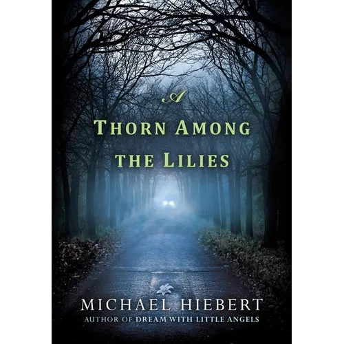 A Thorn Among the Lilies - Paperback