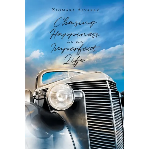 Chasing Happiness in an Imperfect Life - Paperback