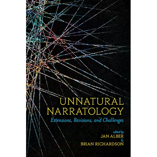 Unnatural Narratology: Extensions, Revisions, and Challenges - Paperback