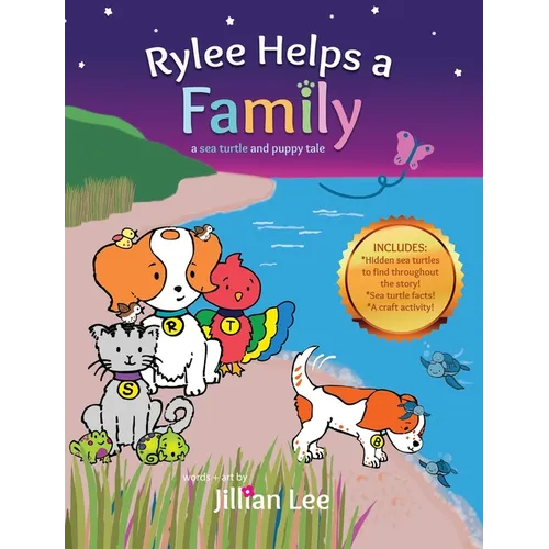 Rylee Helps a Family: a sea turtle and puppy tale - Hardcover