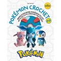 Pokémon Crochet Vol 2: Bring Even More Pokémon to Life with 20 Cute Crochet Patterns - Paperback
