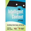 Intelligent Content: A Primer - Paperback