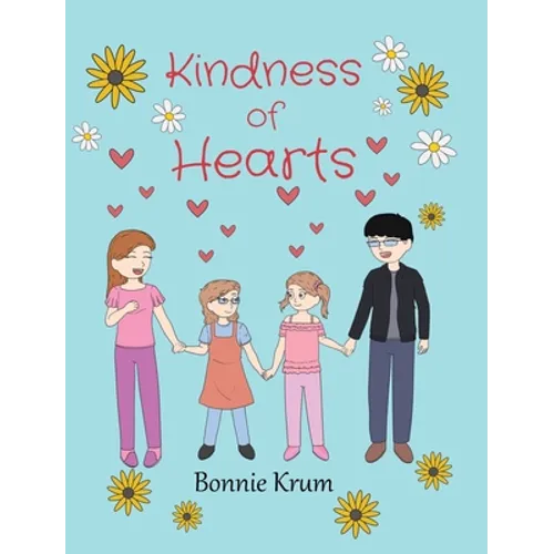 Kindness of Hearts - Hardcover